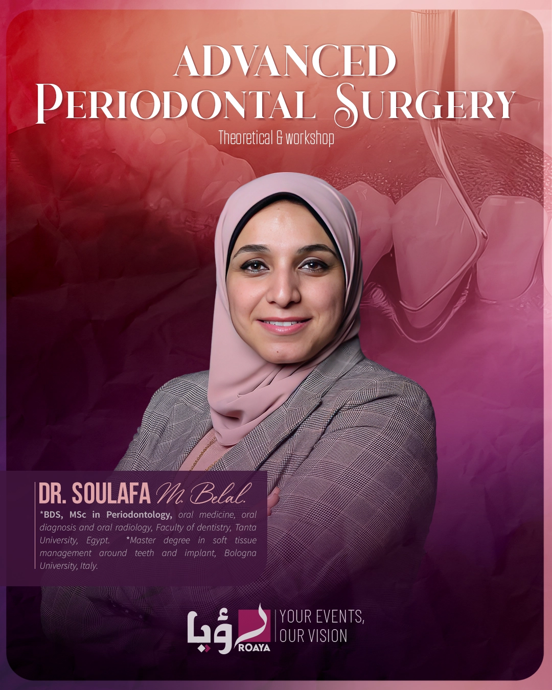 Advanced Periodontal Surgery with Soulafa M. Belal
